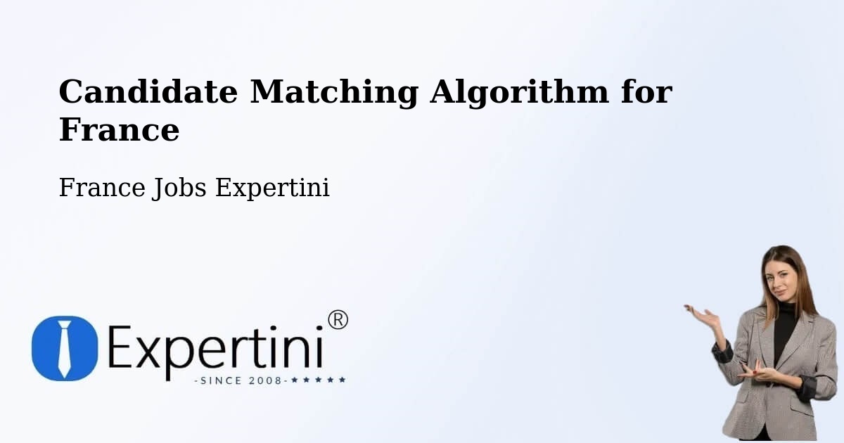 Candidate Matching Algorithm Overview – Étrelles - France Jobs Expertini