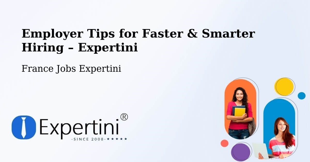 Employer Tips for Hiring & Recruitment – Étrelles - Étrelles, France Jobs Expertini