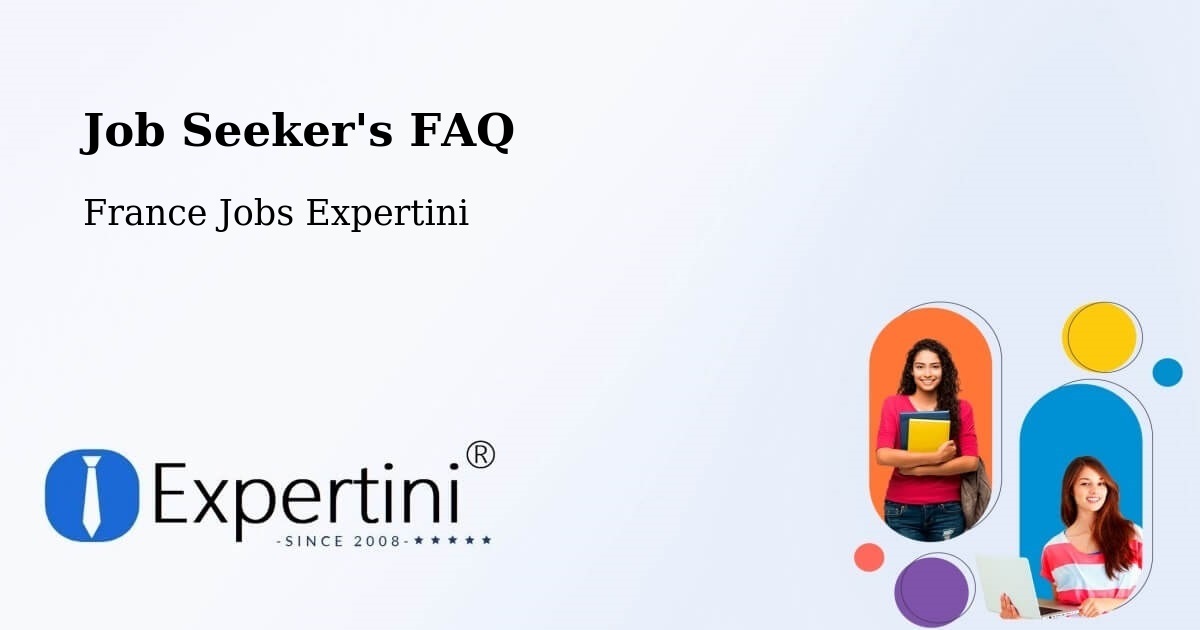 Job Seeker FAQ – Étrelles - France Jobs Expertini