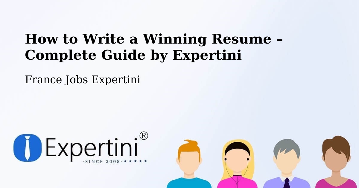 Resume Writing Guide for Job Seekers – Étrelles - Étrelles, France Jobs Expertini